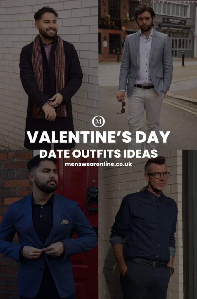 Valentines Day Date Outfit Ideas Menswearonline