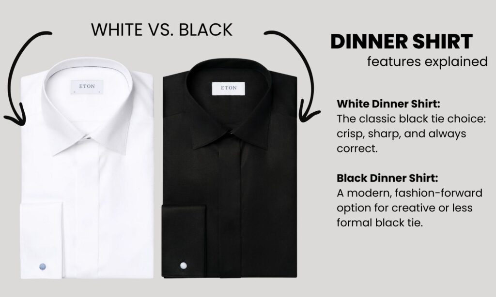 DINNER SHIRT features - white dinner shirt vs. black dinner shirt