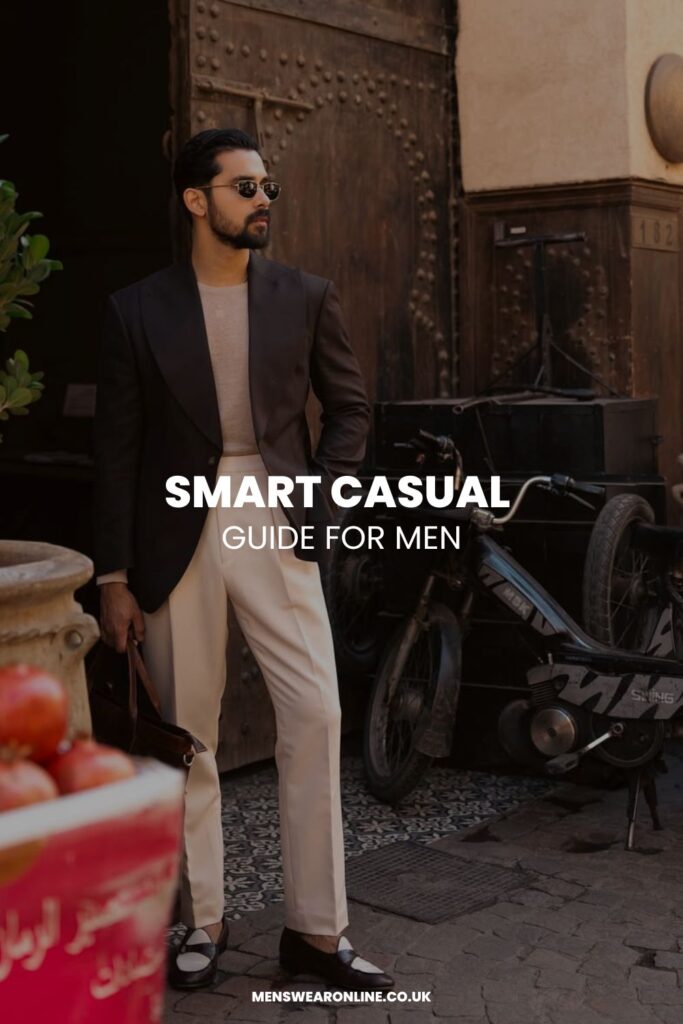 The Smart Casual Guide for Men 2